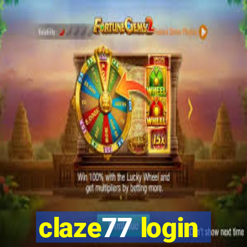 claze77 login